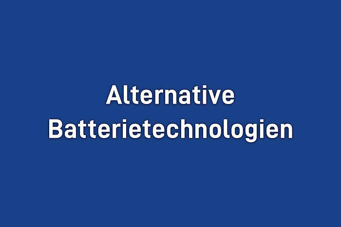 Weißer Text Alternative Batterietechnologien auf blauem Hintergrund