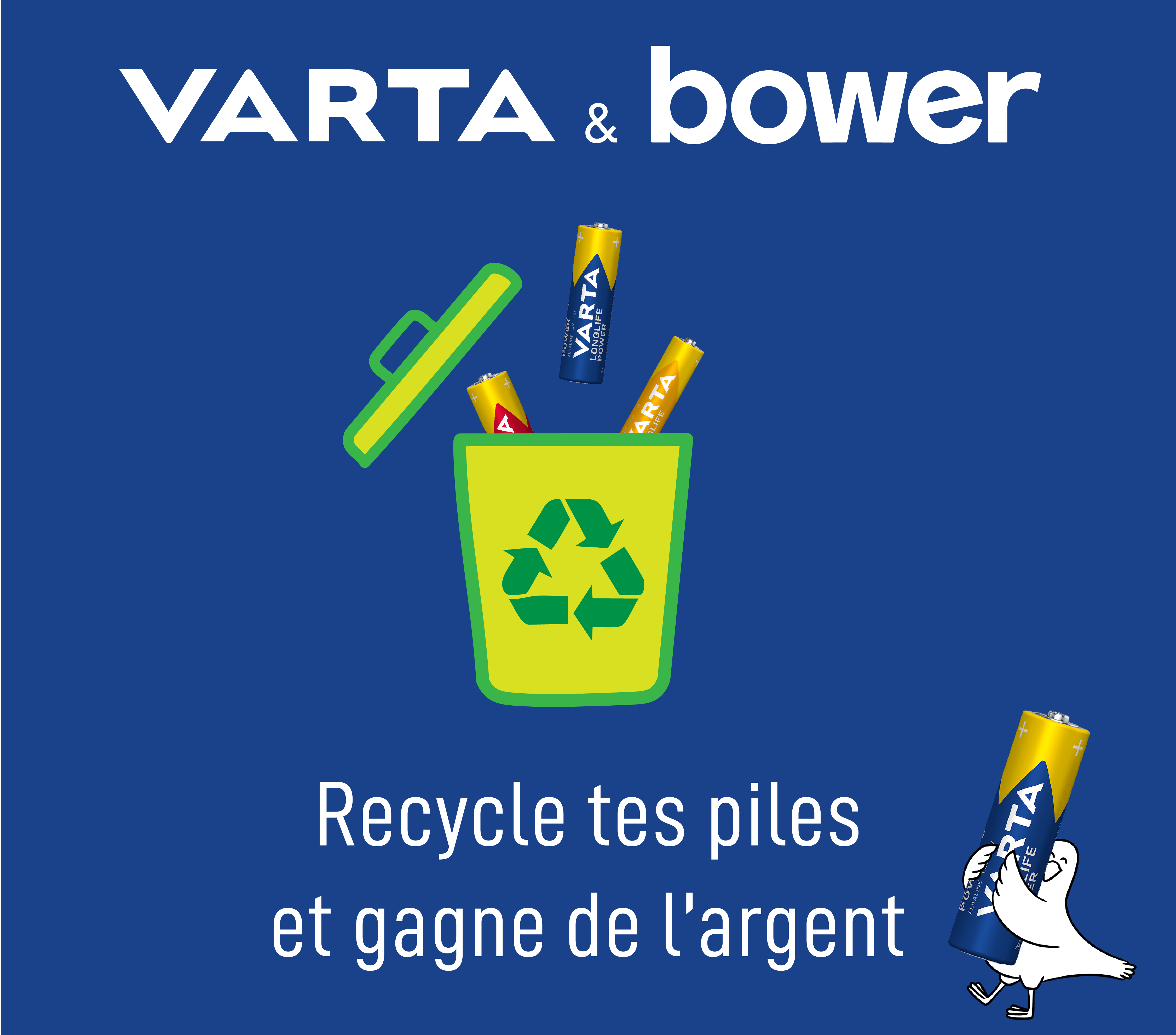 Affiche VARTA & bower avec piles jetées dans poubelle de recyclage et oiseau, texte Recycle tes piles et gagne de l'argent